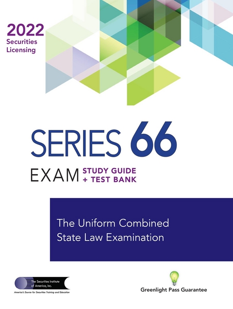 SERIES 66 EXAM STUDY GUIDE 2022 + TEST BANK -  The Securities Institute of America