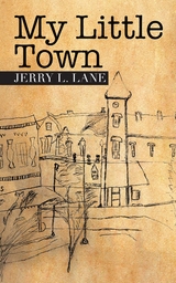 My Little Town -  Jerry L. Lane