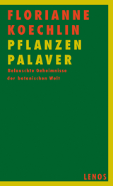 PflanzenPalaver - Florianne Koechlin