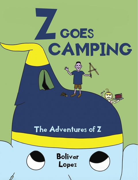 Z Goes Camping -  Bolivar Lopez