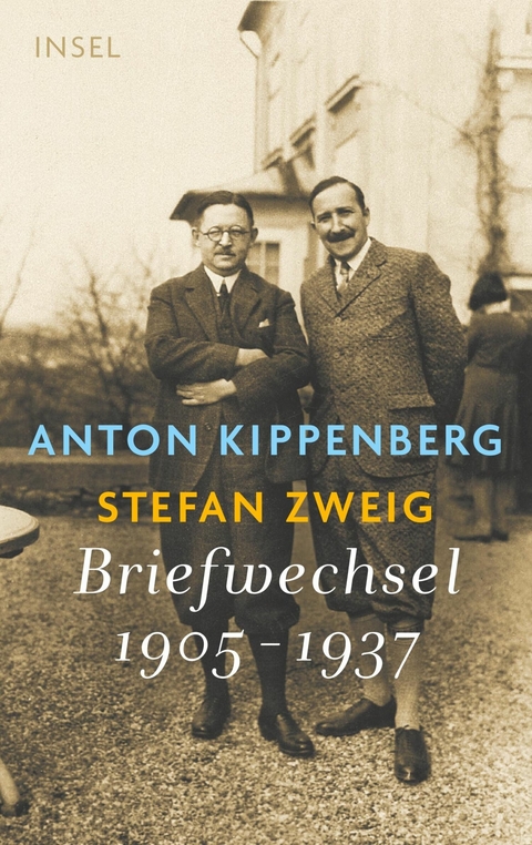 Briefwechsel 1905-1937 -  Anton Kippenberg,  Stefan Zweig