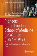 Pioneers of the London School of Medicine for Women (1874-1947) - Marelene Rayner-Canham, Geoff Rayner-Canham