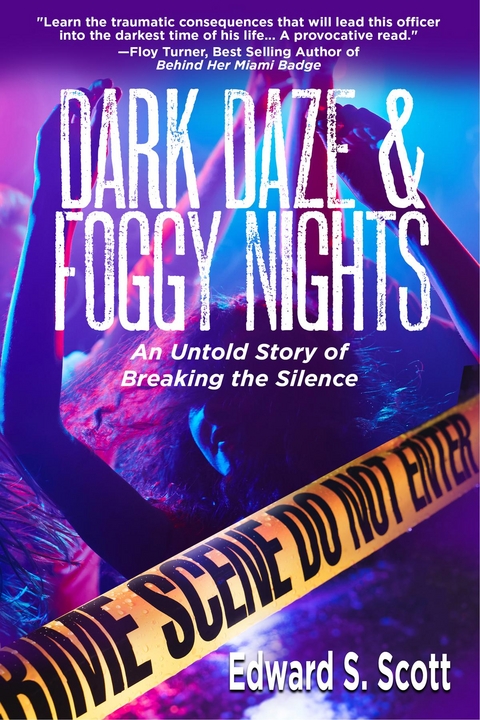 Dark Daze & Foggy Nights -  Edward S. Scott