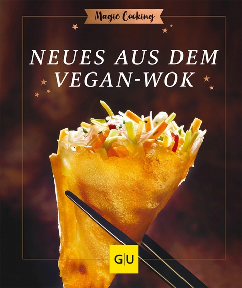 Neues aus dem Vegan-Wok -  Hildegard Möller