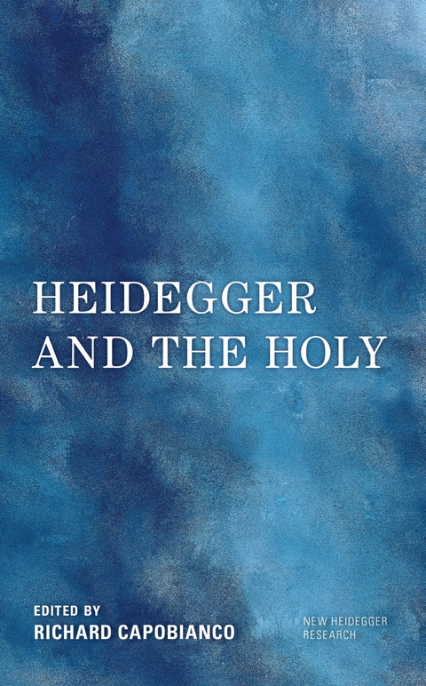 Heidegger and the Holy - 