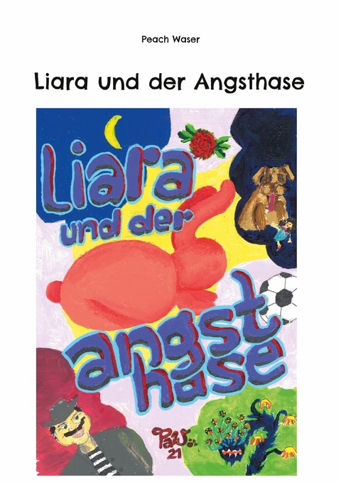 Liara und der Angsthase - Peach Waser