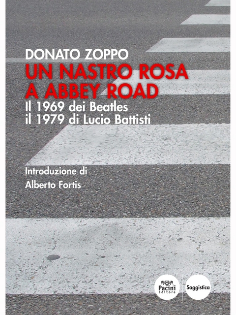 Un nastro rosa a Abbey Road - Donato Zoppo