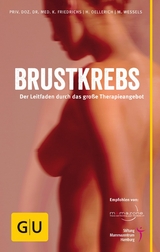 Brustkrebs - PD Dr. med. Kay Friedrichs, Heike Oellerich, Miriam Wessels