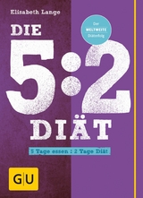 Die 5:2-Diät -  Elisabeth Lange