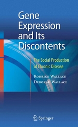 Gene Expression and Its Discontents - Rodrick Wallace, Deborah Wallace