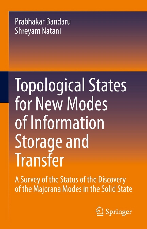 Topological States for New Modes of Information Storage and Transfer - Prabhakar Bandaru, Shreyam Natani