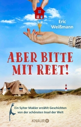 Aber bitte mit Reet! -  Eric Weißmann