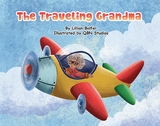 The Traveling Grandma - Lillian B Bolfer