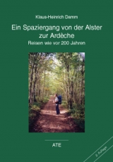 Ein Spaziergang von der Alster zur Ardèche - Klaus H Damm