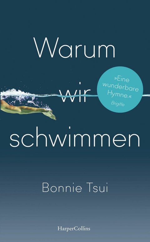 Warum wir schwimmen -  Bonnie Tsui