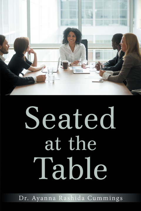 Seated at the Table - Dr. Ayanna Rashida Cummings