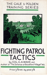 FIGHTING PATROL TACTICS - Col. G.A. Wade