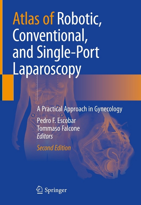 Atlas of Robotic, Conventional, and Single-Port Laparoscopy - 