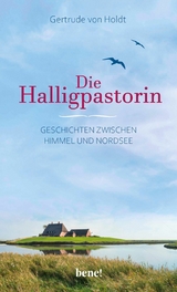 Die Halligpastorin -  Gertrude von Holdt