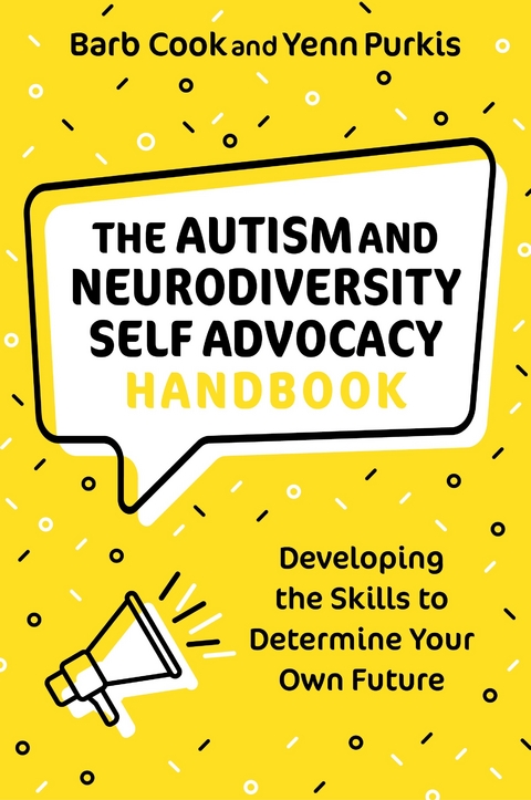 Autism and Neurodiversity Self Advocacy Handbook -  Barb Cook,  Yenn Purkis