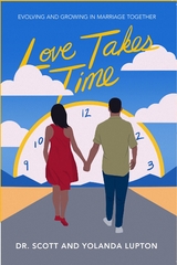 Love Takes Time - Yolanda Lupton, Scott Lupton