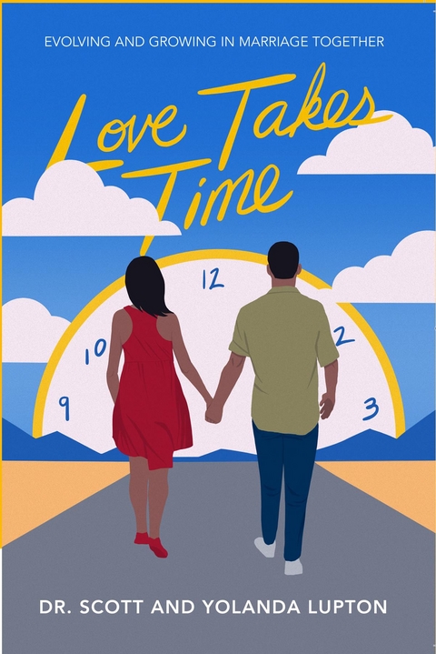 Love Takes Time - Yolanda Lupton, Scott Lupton