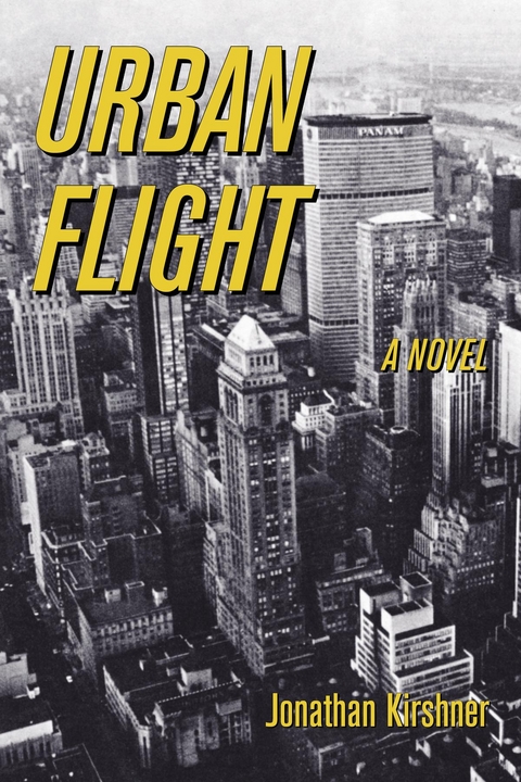 Urban Flight - Jonathan Kirshner