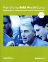 Handlungsfeld Ausbildung - Eiling, Andreas; Schlotthauer, Hans