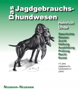 Das Jagdgebrauchshundewesen - Uhde, Heinrich