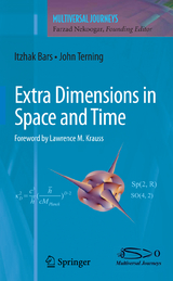 Extra Dimensions in Space and Time - Itzhak Bars, John Terning