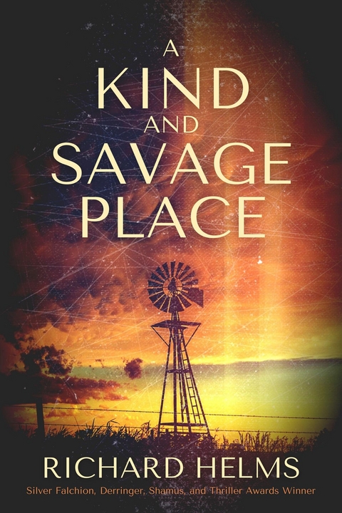 Kind and Savage Place -  Richard Helms