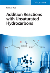 Addition Reactions with Unsaturated Hydrocarbons - Ruimao Hua