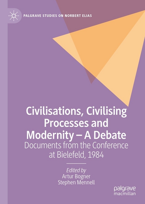 Civilisations, Civilising Processes and Modernity – A Debate - 