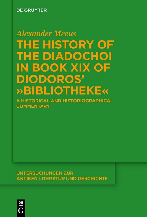 The History of the Diadochoi in Book XIX of Diodoros' ?Bibliotheke? -  Alexander Meeus