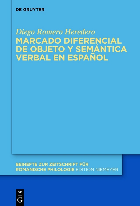 Marcado diferencial de objeto y semántica verbal en español -  Diego Romero Heredero