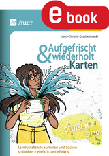 Aufgefrischt-und-wiederholt-Karten Deutsch 9-10 - Lena-Christin Grzelachowski