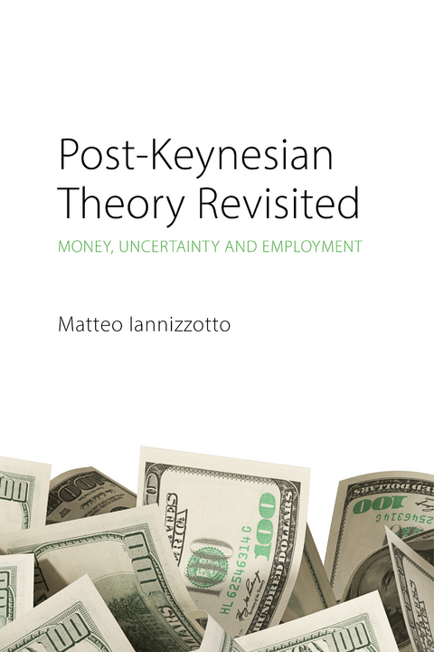 Post-Keynesian Theory Revisited -  Matteo Iannizzotto