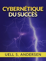 Cybernétique du Succès (Traduit) - Uell S. Andersen