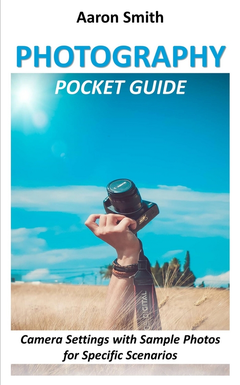 Photography Pocket Guide - Aaron Smith