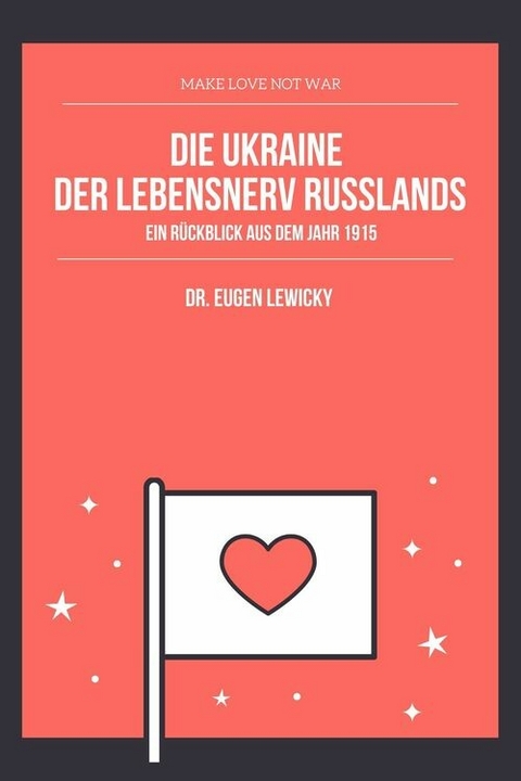 Die Ukraine der Lebensnerv Russlands - Dr. Eugen Lewicky