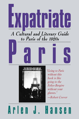 Expatriate Paris -  Arlen J. Hansen