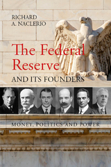 The Federal Reserve and its Founders - Richard A. Naclerio