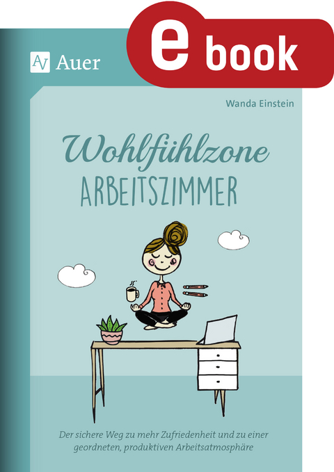 Wohlfühlzone Arbeitszimmer - Wanda Einstein