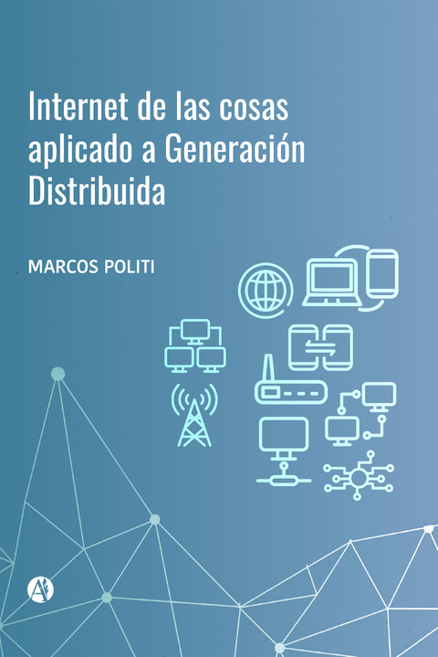 Internet de las cosas aplicado a Generación Distribuida - Marcos Politi