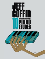 10 Improvisational Piano Etudes -  Jeff S Coffin