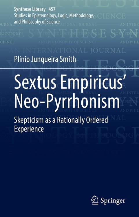 Sextus Empiricus’ Neo-Pyrrhonism - Plínio Junqueira Smith