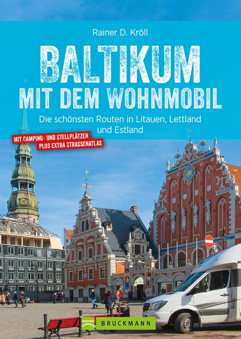 Baltikum mit dem Wohnmobil - Rainer D. Kröll