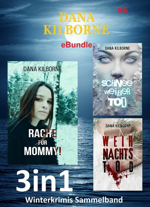 Dana Kilborne ebundle #6 - Dana Kilborne