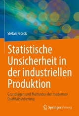 Statistische Unsicherheit in der industriellen Produktion - Stefan Prorok