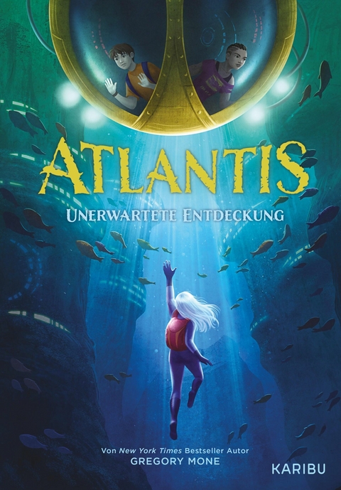 Atlantis (Band 1) - Unerwartete Entdeckung - Gregory Mone